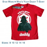 Star Wars - Who's Your Daddy T-Shirt